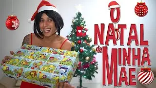 O NATAL DA MINHA MÃE