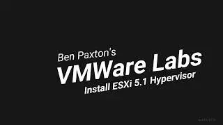 Installing VMware 5.1 Hypervisor