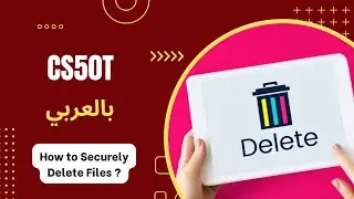 [4][2] CS50T - How to Securely Delete Files ? Data Recovery - Data wiping
