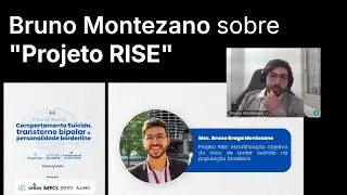 Bruno Montezano sobre "Projeto RISE: Estratificação do risco de suicídio na população brasileira"