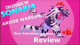 ARDOR WARDEN SHOWCASE! (Creatures of Sonaria) Valentines event FINAL CREATURE!