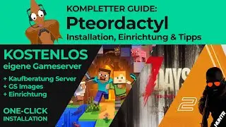 Eigene Gameserver kostenlos hosten mit Pterodactyl: Eine komplette Anleitung zur Erstellung & Konfig