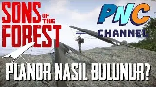 SONS OF THE FOREST PLANÖR NASIL BULUNUR?!
