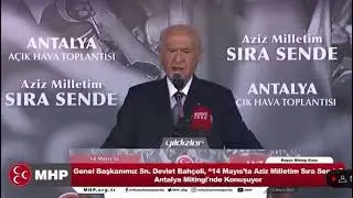 Bahçeli'den görkemli final...