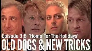 Old Dogs & New Tricks 3.8 "Homo for the Holidays"