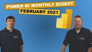 Power BI Monthly Digest - February 2021