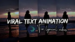 New Viral 𝐋𝐞𝐭𝐭𝐞𝐫 𝐁𝐲 𝐋𝐞𝐭𝐭𝐞𝐫 𝐓𝐞𝐱𝐭 𝐀𝐧𝐢𝐦𝐚𝐭𝐢𝐨𝐧 In Alight Motion App🥀♥️✨