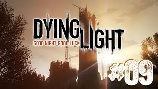 Let's Play Together [Dying Light] #09 : Ärger in der Schule
