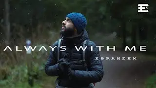 Ebraheem - Always With Me (Vocals Only)