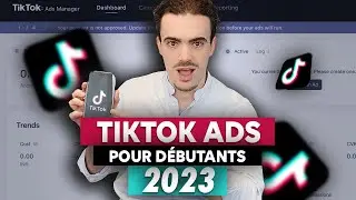 [GUIDE COMPLET] TikTok Ads 2024 - Comment Lancer Une Publicité TikTok Performante ? (DÉBUTANT)