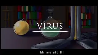 VIRUS|Майншилд3|Mineshield animation|