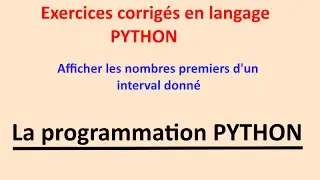 exercices python afficher les nombres premiers d'un interval donné