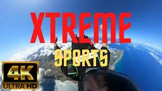 Chillaxing Videos: 4K Xtreme Sports 🚵‍♀️ 🏊🏻‍♀️ - Amazing and Relaxing Video