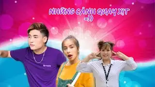 Những Cảnh Quay Xịt =)))) | Đào Nguyễn Ánh Official