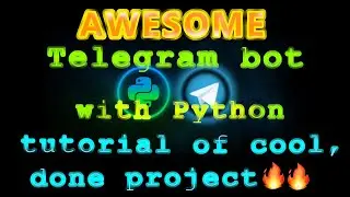 Create your own Telegram Bot with python, crash course, as an example code of done project