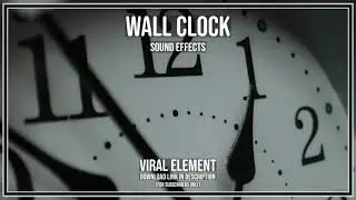 Wall Clock sound effects @ by VIRAL Element