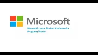 Microsoft Learn Student Ambassador Program(Teach) [Selected]