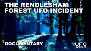 The Rendlesham Forest UFO Incident – From The Archives (Documentary)