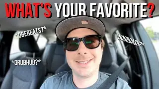 Ride Along With Me on Doordash - Which Delivery Platform Is Your Favorite?