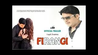 Hindi  Movie Trailer | Firangi Official Trailer | Ishita Dutta |  Kapil Sharma | Rajiev Dhingra
