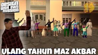 Ada yang lagi ulang tahun nich | GTA DYOM #154