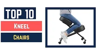 Top 10 Best Kneel Chairs 2022