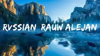 Rvssian, Rauw Alejandro & Chris Brown — Nostálgico | 15min