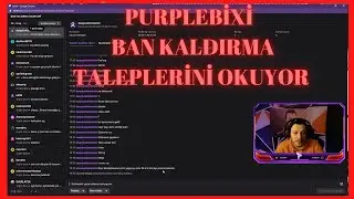 PURPLEBİXİ 28 DK BAN KALDIRMA TALEPLERİNİ OKUYOR (AŞIRI SİNİRLENİYOR!!)