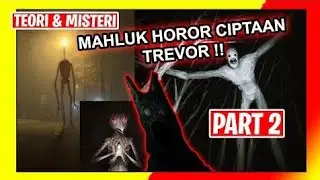 Mahluk Horror Ciptaan Trevor Henderson | PART 2 |SCP002 - GOODBOY - HEADLIGHT - CARTOON DOG