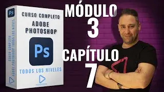 📸 Curso Gratis de Adobe Photoshop - Módulo 3 - Capítulo 7 - Las máscaras de capa