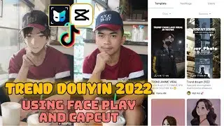 Trend Douyin 2022 Anime using FACE PLAY AND CAPCUT || EASY TUTORIAL