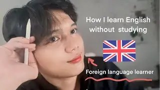 How I Learn English without Studying