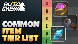 Best early game items to choose | Winstreak with these items | Common Item Tier List | Auto Chess
