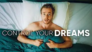 How to Lucid Dream (tonight) and Start Controlling Your Dreams
