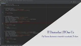 PyCharm dasturini o'rnatish va sozlash | IT Dasturlar | ITOne Uz
