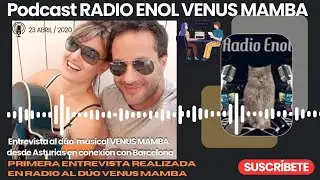 VENUS MAMBA | RADIO ENOL ASTURIAS | PRIMERA ENTREVISTA al DÚO VENUS MAMBA 23 ABRIL 2020