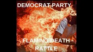 DEATH RATTLE OF DEMOCRAT PARTY