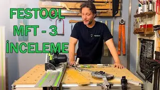 Festool MFT-3 Çalışma Tezgahı Kutu Açılışı ,İnceleme