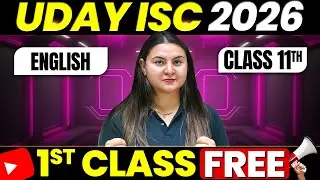 1st Class of English by Nupur Ma'am⚡️| UDAY ISC 2026 | Class 11🔥