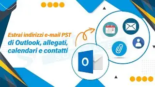 Estrai allegati, indirizzi e-mail e contatti da Outlook PST/OST utilizzando Outlook Extractor