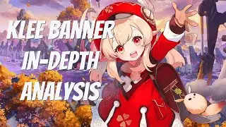 Klee Banner In-Depth Analysis | Genshin Impact