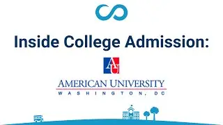 Inside College Admission: American University