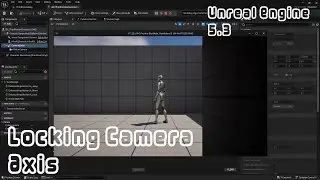 Unreal Engine Locking Camera Axis