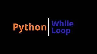 Python | While Loop