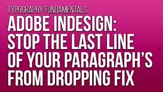 Adobe InDesign: Paragraph's Last Line Drops Fix