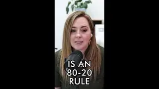 Do you have your own version of the 80-20 rule? 