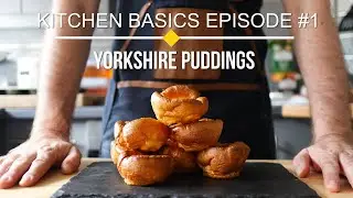 The ONLY Yorkshire pudding Recipe You Need | Kitchen Basics #1