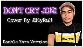 DON'T CRY JONI / COVER BY JIMYRAH ( COVER SONG )