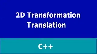 2D Transformation : Translation in C++ | Turbo C++ |