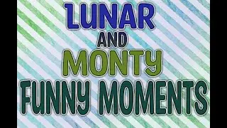 Monty and Lunar !